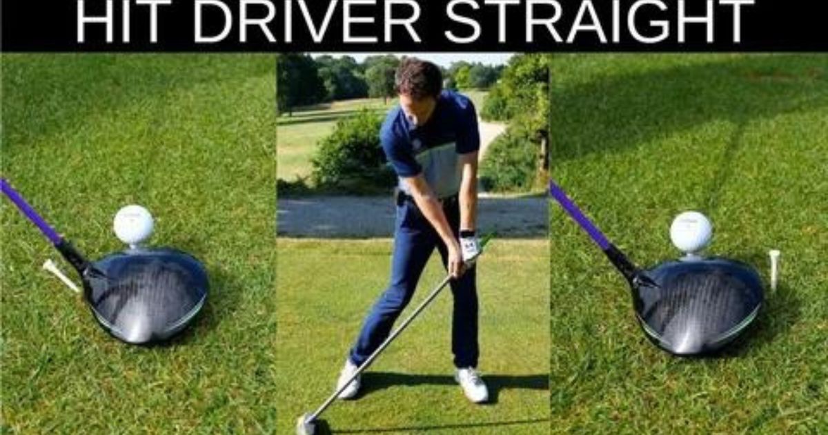 How To Drive A Golf Ball Straight Every Time
